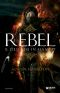 [Rebel of the Sands 01] • Rebel. Il Deserto in Fiamme